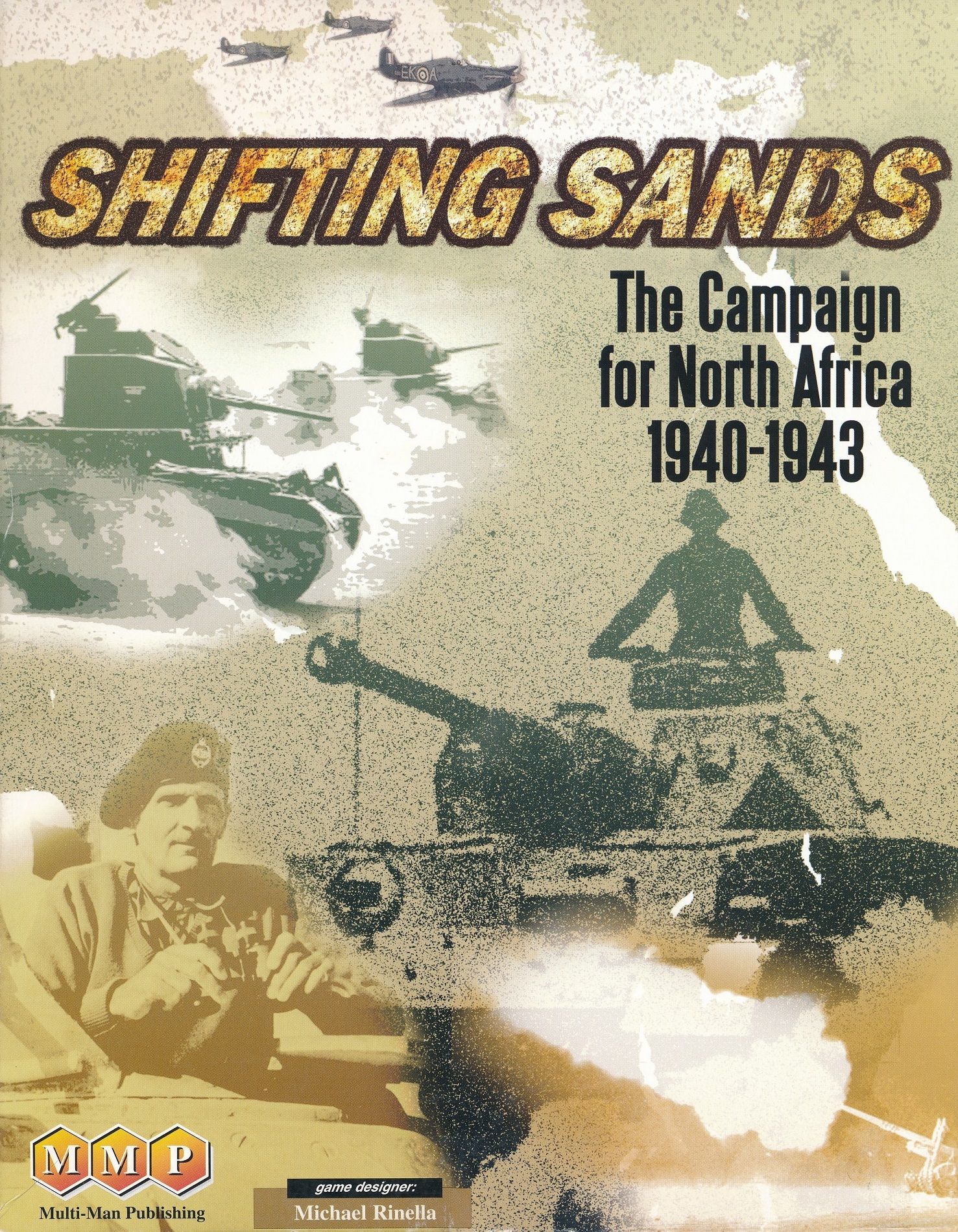 شیفتینگ سندز: کمپین برای شمال آفریقا ۱۹۴۰-۱۹۴۳ Shifting Sands: The Campaign for North Africa 1940-1943