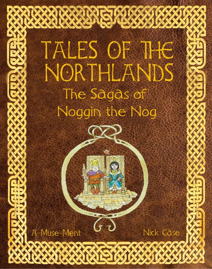 تلز آو د نورثلندز: د ساگاز آو ناگین د ناگ Tales of the Northlands: The Sagas of Noggin the Nog