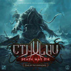 کتول هو: دث می دای – فیر آو د آن ناون Cthulhu: Death May Die – Fear of the Unknown