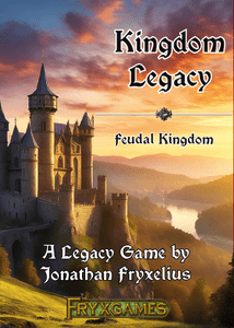 کینگدام لجسی: فیودال کینگدام Kingdom Legacy: Feudal Kingdom
