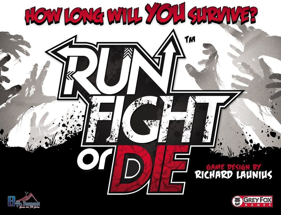 ران، فایت، اور دای Run, Fight, or Die!