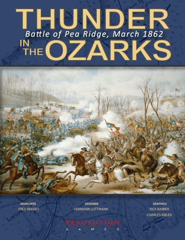 تندر در اوزارکس: نبرد برای پیا ریج، مارس ۱۸۶۲ Thunder in the Ozarks: Battle for Pea Ridge, March 1862