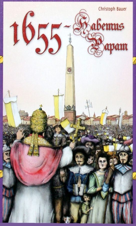 1655: هابموس پاپام 1655: Habemus Papam